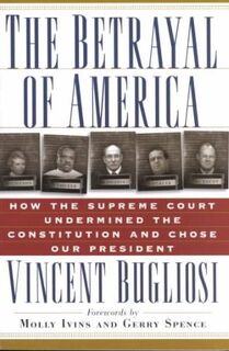 The Betrayal of America - Vincent Bugliosi (ISBN 9781560253556)