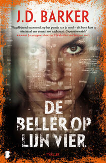 De beller op lijn vier - J.D. Barker (ISBN 9789049202460)