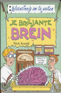 Je briljante brein - Nick Arnold (ISBN 9789020605174)