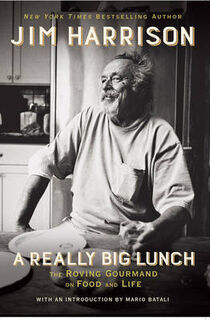 A Really Big Lunch - Jim Harrison (ISBN 9780802126467)