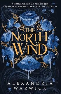 The North Wind - Alexandria Warwick (ISBN 9781398532526)