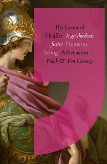 Is geschiedenis fictie? - Ilja Leonard Pfeijffer (ISBN 9789025316952)