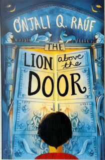 The Lion Above the Door - Onjali Q. Rauf (ISBN 9781510106758)