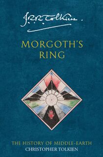 Morgoth’s Ring - Christopher Tolkien (ISBN 9780261103009)