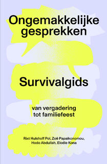 Ongemakkelijke gesprekken - Rixt Hulshoff Pol, Zoë Papaikonomou, Hodo Abdullah, Elodie Kona (ISBN 9789046833315)