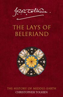 The Lays of Beleriand - Christopher Tolkien (ISBN 9780261102262)