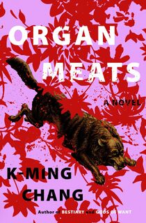 Organ Meats - K-Ming Chang (ISBN 9780593447345)