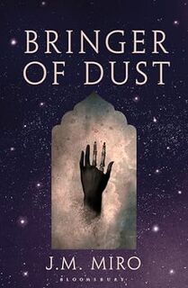 Bringer of Dust - J. M. Miro (ISBN 9781526651075)