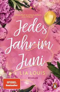 Jedes Jahr im Juni - Lia Louis (ISBN 9783328106241)