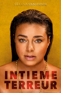 Intieme terreur - Sélina van Gool (ISBN 9789492107572)