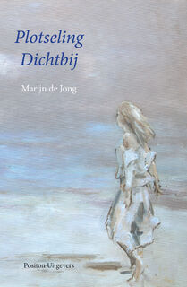 Plotseling dichtbij - Marijn de Jong (ISBN 9789083053684)