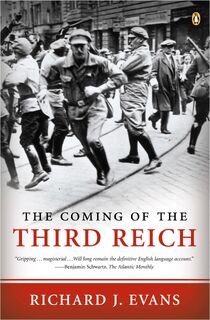 Evans, R: Coming of the Third Reich - Richard J Evans (ISBN 9780143034698)
