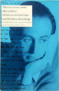 'Alles is te zwaar, omdat alles te licht is' - Paul Celan (ISBN 9789073978959)