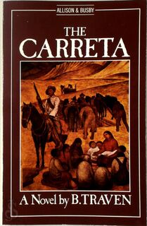 The Carreta - B. Traven (ISBN 9780850313932)