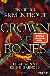 Crown and Bones - Liebe kennt keine Grenzen - Jennifer L. Armentrout (ISBN 9783453321540)