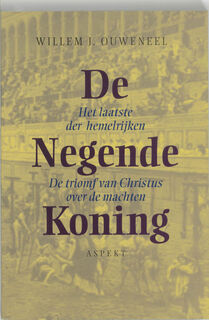De Negende Koning - Willem J. Ouweneel (ISBN 9789059112971)