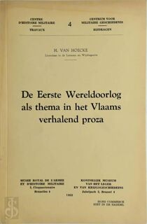 De eerste wereldoorlog als thema in het Vlaams verhalend proza - H. van Hoecke