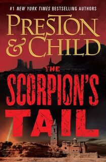 The Scorpion's Tail - Douglas Preston (ISBN 9781538747285)
