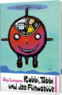 Robbi, Tobbi und das Fliewatüüt - Boy Lornsen (ISBN 9783522111805)