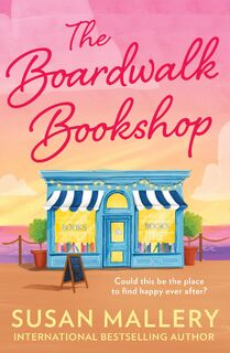 The Boardwalk Bookshop - Susan Mallery (ISBN 9781848458970)