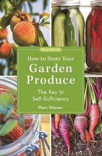 How to Store Your Garden Produce - Piers Warren (ISBN 9781399416573)