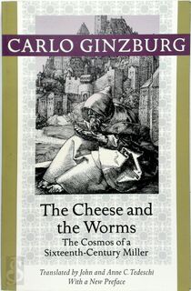 The Cheese and the Worms - Carlo Ginzburg (ISBN 9781421409887)