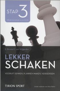 Lekker schaken stap - Cor van Wijgerden, Robert Jan Brunia, Hans Bohm (ISBN 9789043914567)