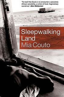 Sleepwalking Land - Mia Couto (ISBN 9781852428976)