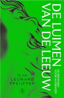 De luimen van de leeuw - Ilja Leonard Pfeijffer (ISBN 9789025317188)