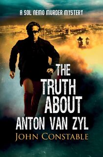 The Truth About Anton Van Zyl - John Constable (ISBN 9781836281948)