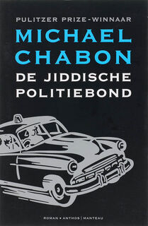 De Jiddische politiebond - Michael Chabon (ISBN 9789022322116)