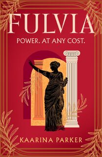 Fulvia - Kaarina Parker (ISBN 9781786585189)
