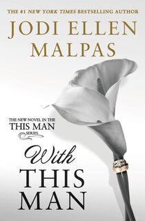 WITH THIS MAN - Jodi Ellen Malpas (ISBN 9781538745199)