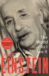 The World As I See It - Albert Einstein (ISBN 9781453204986)