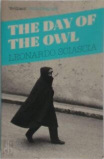 Day of the Owl - Leonardo Sciascia (ISBN 9781847089250)