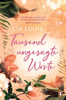 Tausend ungesagte Worte - Lia Louis (ISBN 9783328109495)