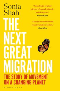 The Next Great Migration - Sonia Shah (ISBN 9781526629227)