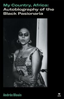 My Country, Africa - Andree Blouin (ISBN 9781839768712)