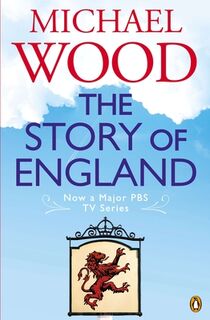 The Story of England - Michael Wood (ISBN 9780670919048)
