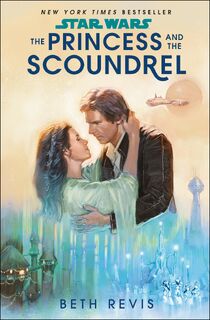 The Princess and the Scoundrel - Beth Revis (ISBN 9780593499368)