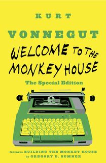 Welcome to the Monkey House: The Special Edition - Kurt Vonnegut (ISBN 9780812993608)