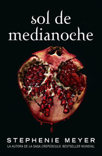 Sol de medianoche / Midnight Sun - Stephenie Meyer (ISBN 9788420456591)