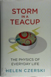 Storm in a Teacup - Helen Czerski (ISBN 9780593075425)