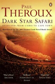 Dark star safari - Paul Theroux (ISBN 9780140281118)