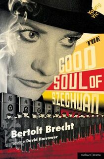 The Good Soul of Szechuan - Bertolt Brecht (ISBN 9781408109656)