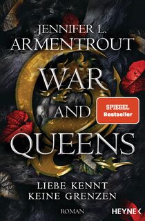 War and Queens - Liebe kennt keine Grenzen - Jennifer L. Armentrout (ISBN 9783453322394)