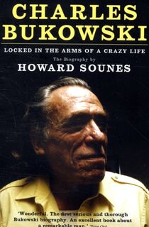 Charles Bukowski - Howard Sounes (ISBN 9781847675606)