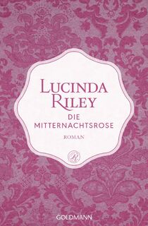 Die Mitternachtsrose - Lucinda Riley (ISBN 9783442488612)