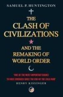 The Clash Of Civilizations - Samuel P. Huntington (ISBN 9780743231497)