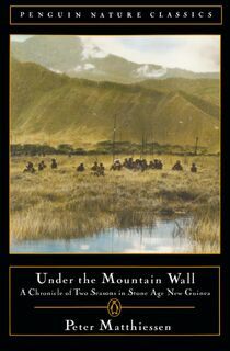 Under the Mountain Wall - Peter Matthiessen (ISBN 9780140252705)